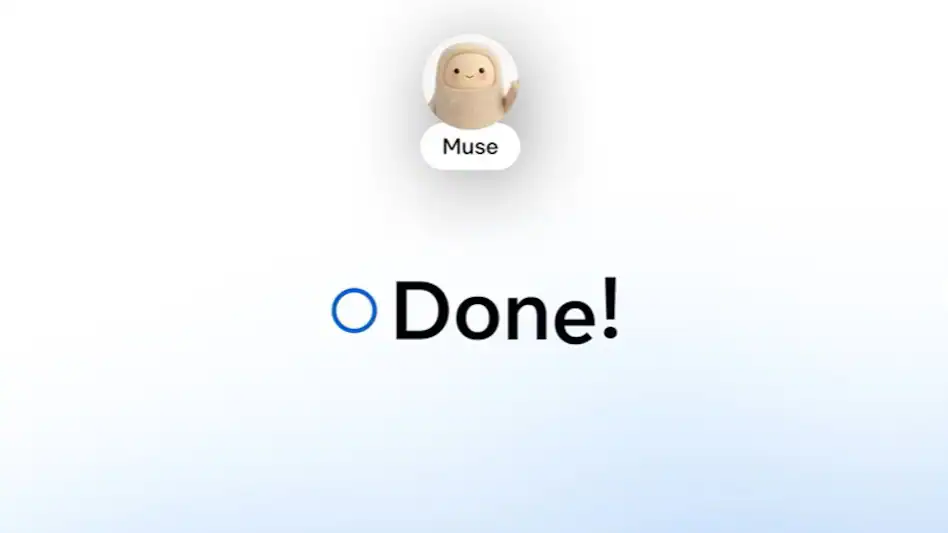 Muse task completion screen reading Done